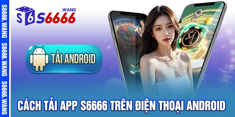 tải app S6666
