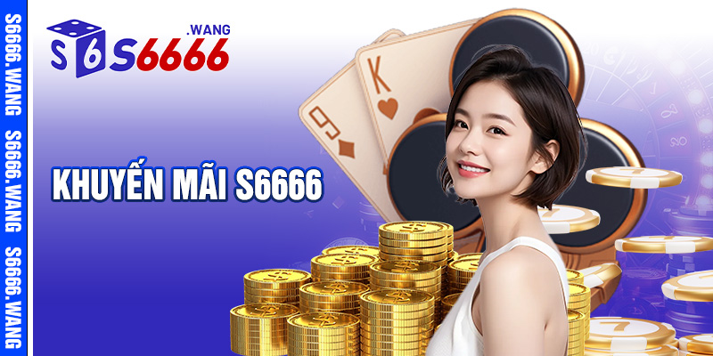 Khuyến Mãi s6666